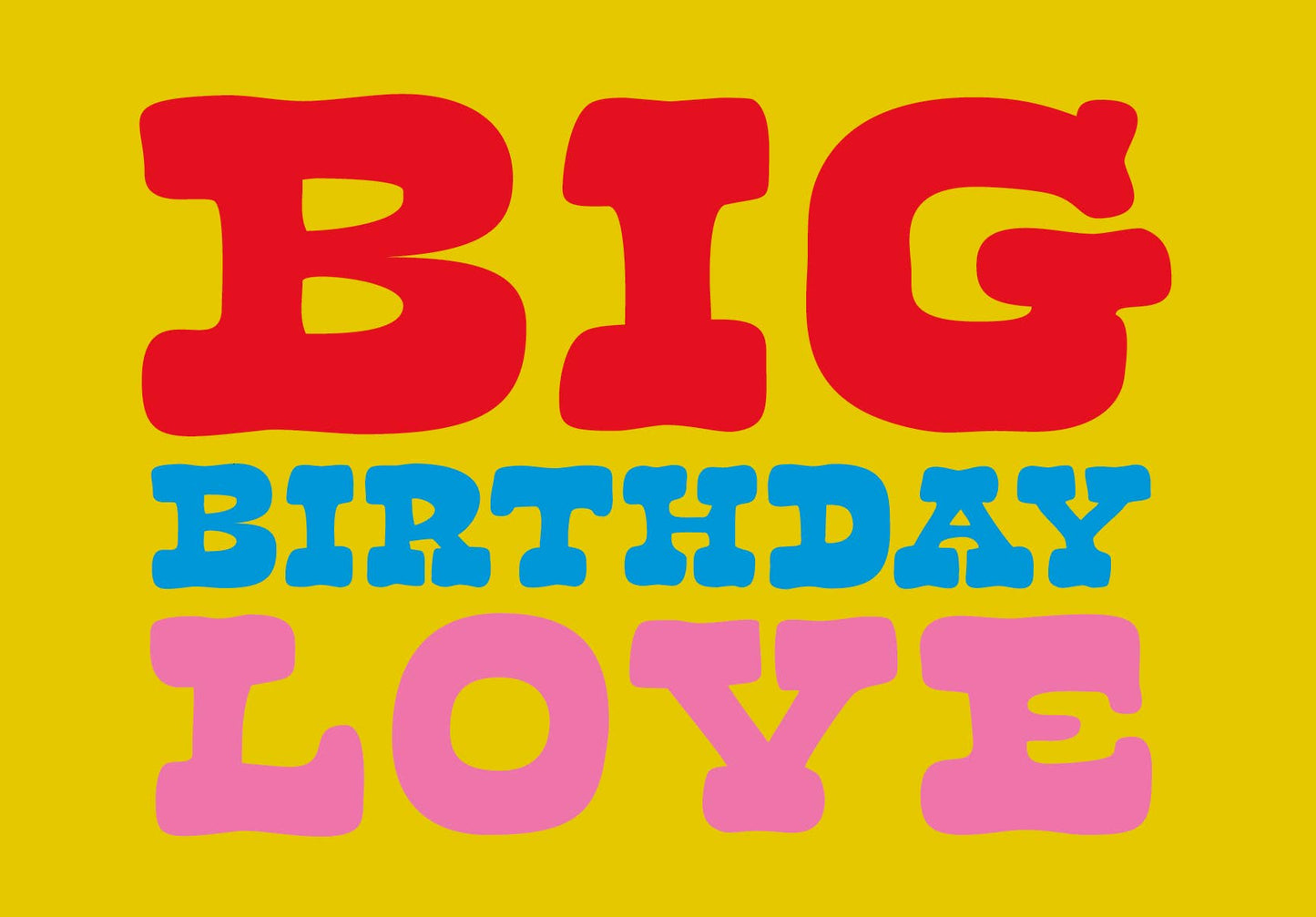 Big Birthday Love card