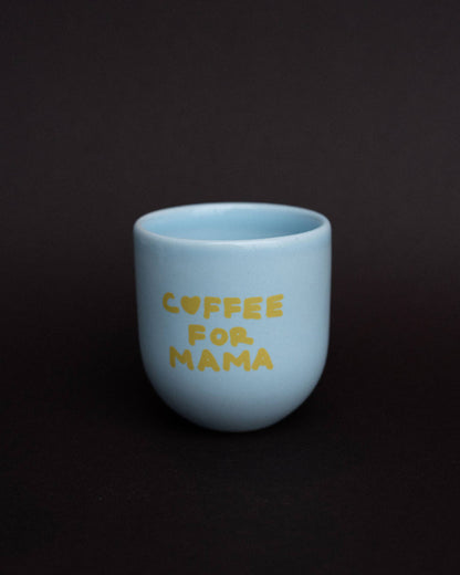 Sisi mug, Coffee for mama, blue