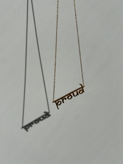 Proud necklace